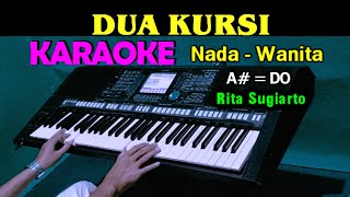 DUA KURSI - Rita Sugiarto | KARAOKE Nada Wanita, HD