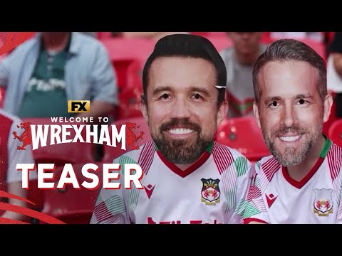 Welcome to Wrexham | S1 Teaser | Rob McElhenney, Ryan Reynolds | FX