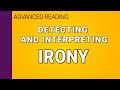 Irony: Detecting and interpreting