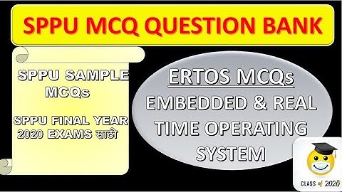 ERTOS MCQ Question Bank|SPPU Question Bank|Latest SPPU News Today|SPPU MCQs|Final Year Exam Updates