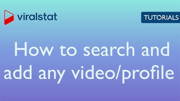 ViralStat Tutorial - How to search or add any video and profile