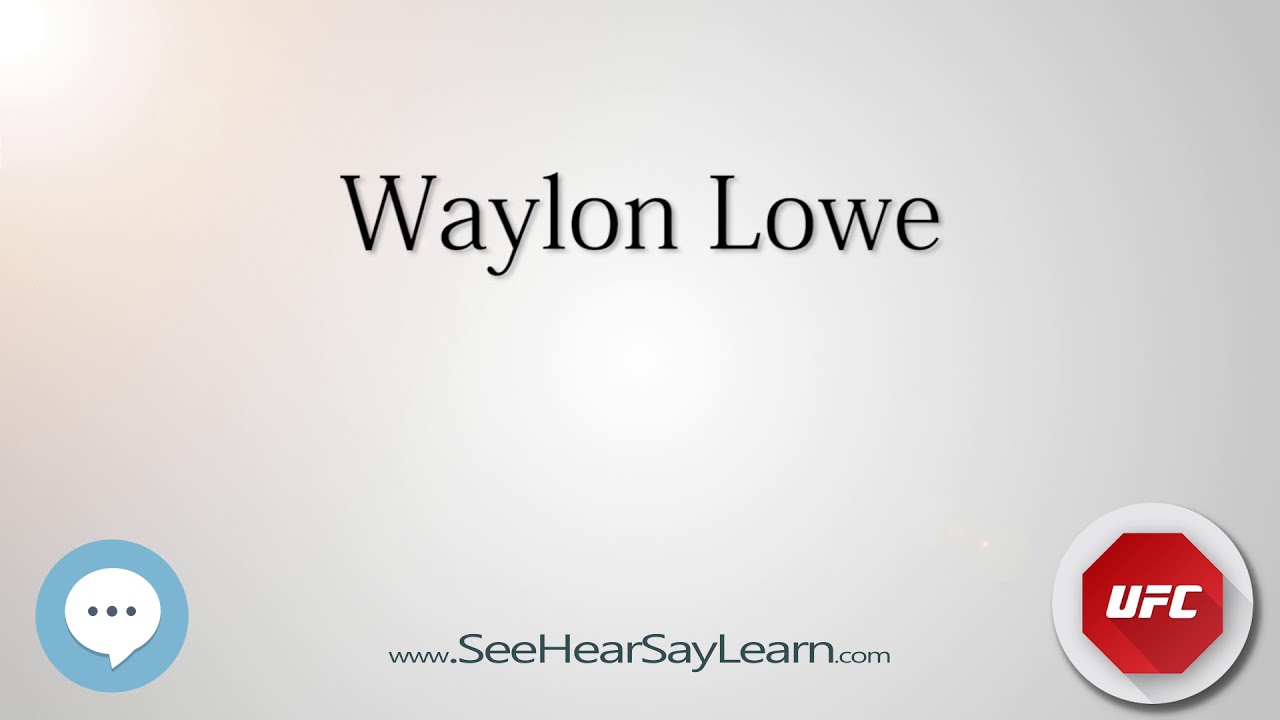 Waylon Lowe   UFC Fighter s Nicknames 🔊