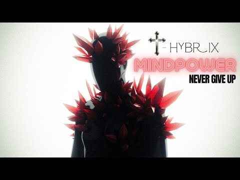 badhybrix • MindPower (Visualizer)