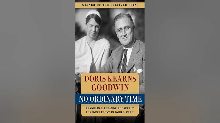No Ordinary Time: How the Roosevelts Redefined Leadership During WWII