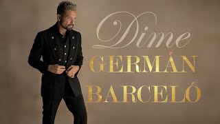 Germán Barceló-Dime-Video Clip Oficial
