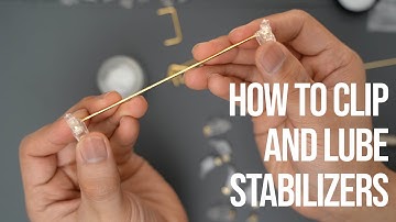 How to Clip and Lube Keyboard Stabilizers