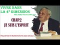 Chapitre 2 je suis lesprit    la vie dans la 4e dimension par herb fitch