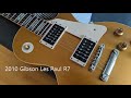 Guitar Demo 2010 Gibson custom shop Les Paul R7 with Creamery &#39;59