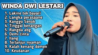 Newest  Album 2026 Winda Dwi Lestari Lakine Tek Bayari  Laka Perasaane  Kanggo Senok