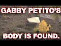 Gabby Petito's BODY FOUND!!!!!! New Timeline Information |