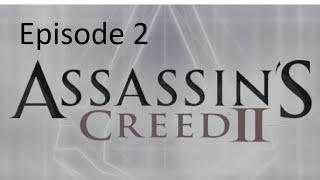 Assassin&#39;s creed II Прохождение (2 Серия)
