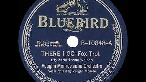 1940 HITS ARCHIVE: There I Go - Vaughn Monroe