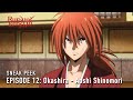 Rurouni Kenshin | Episode 12 Preview