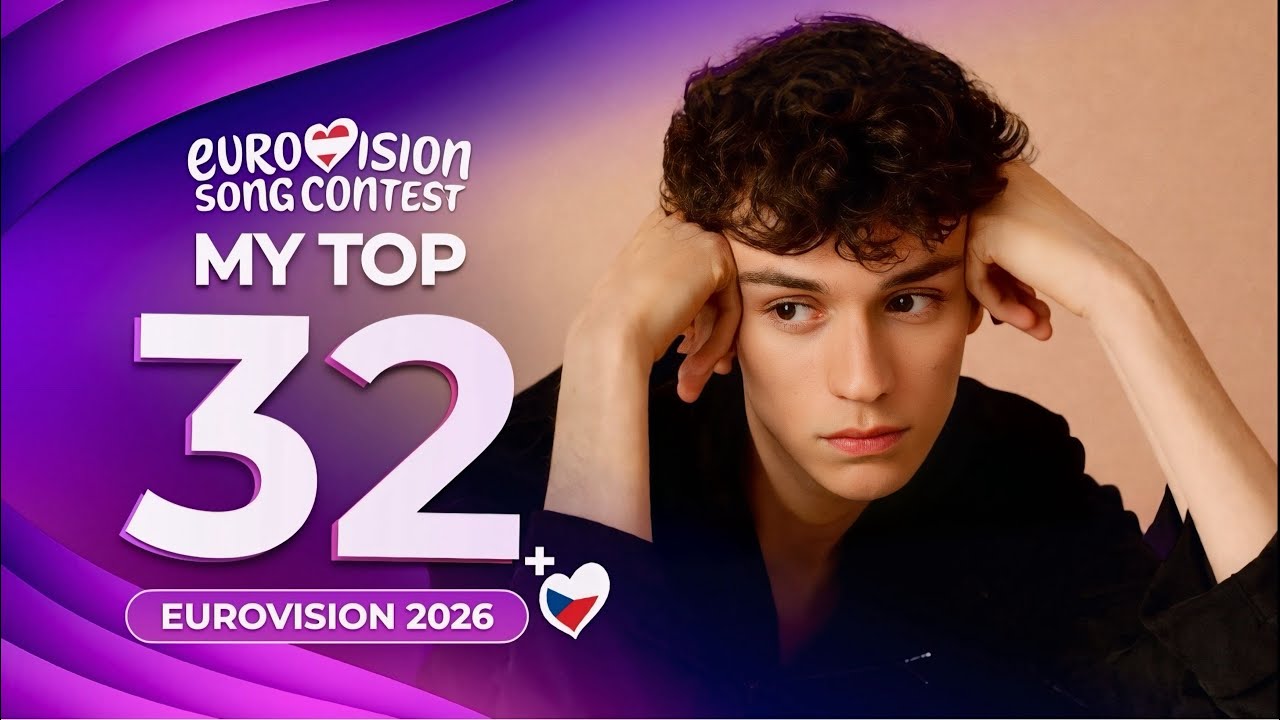 Eurovision 2026 | My Top 32 (NEW: 🇨🇿)