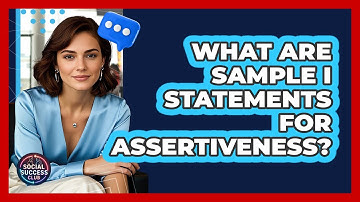 What Are Sample I Statements For Assertiveness?