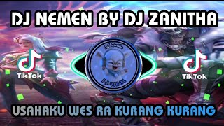 DJ NEMEN - USAHAKU WES RA KURANG KURANG REMIX VIRAL TIKTOK TERBARU 2023