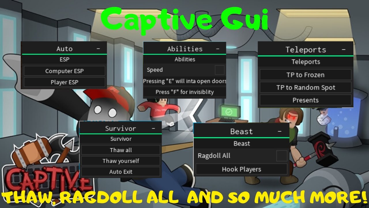 Captive Gui Thaw Esp Ragdoll All Teleports Invisibility And