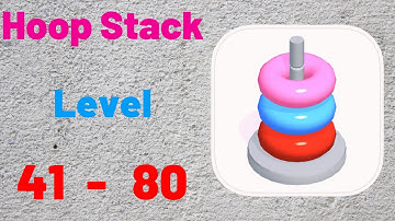 Hoop Stack Gameplay Level 41-80 Solution (iOS / Android)