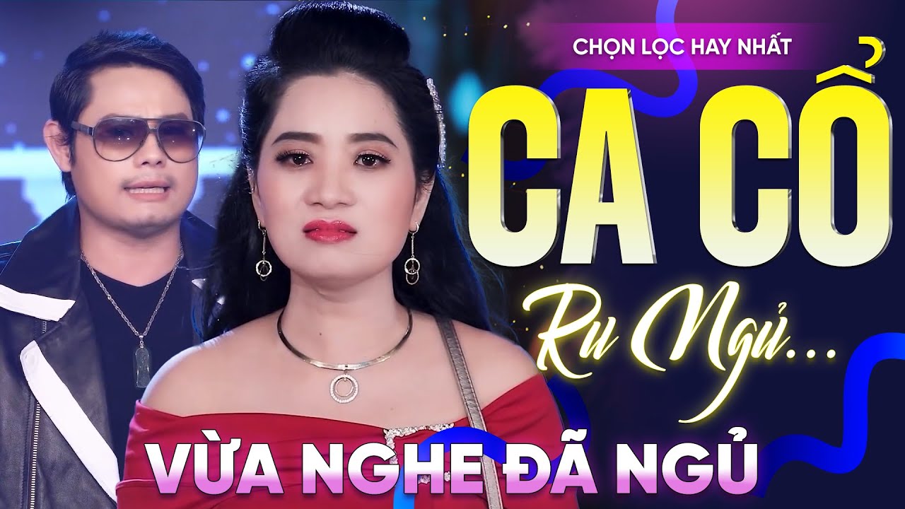 30 Bài Ca Vọng Cổ Hơi Dài Ru Ngủ HIỆU QUẢ NHẤT Về Đêm ✨Lệnh Truy Nã - Lương Hồng Huệ, Bùi Trung Đẳng