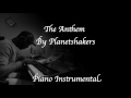 The Anthem By Planetshakers Piano Instrumental The Anthem By Planetshakers Piano Instrumental