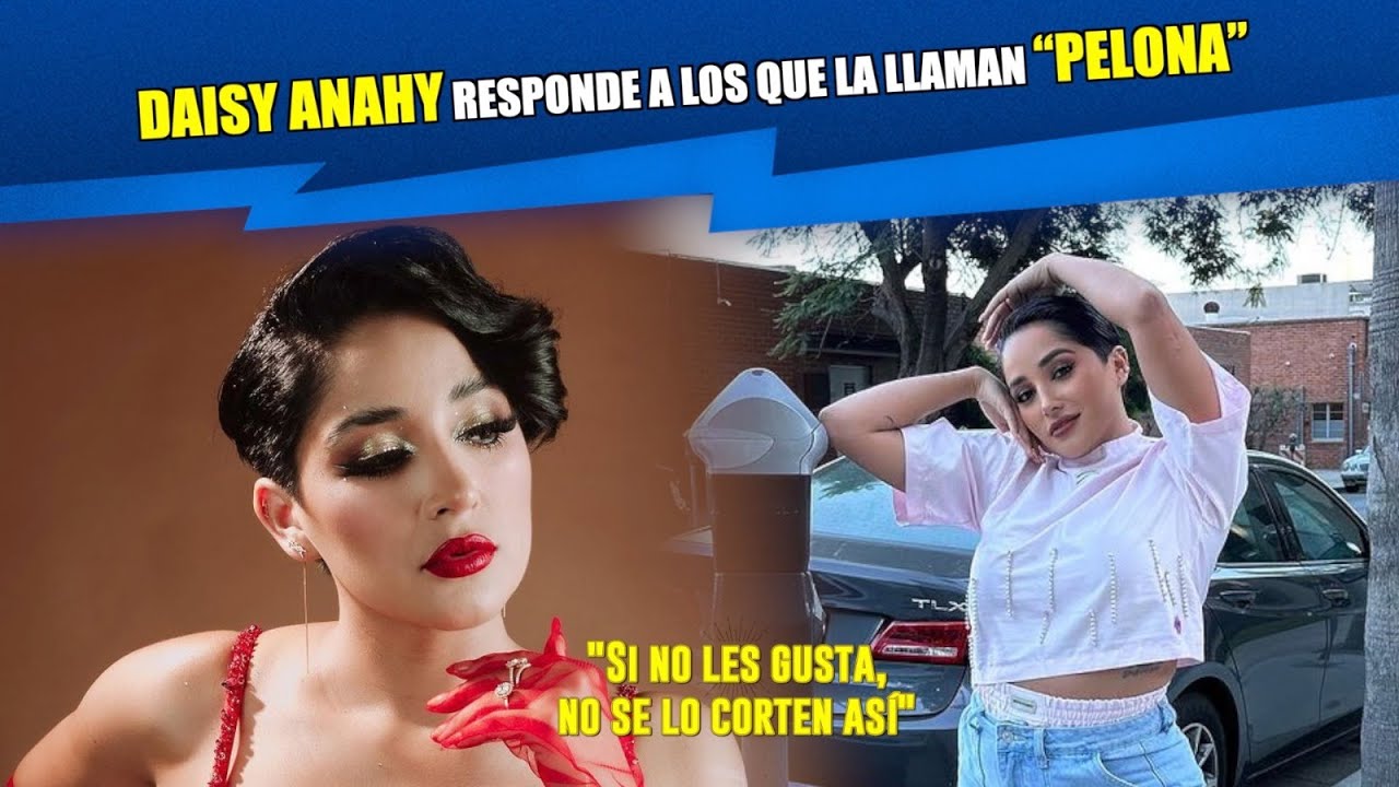 Previsualización de video para nota Daisy Anahy no se queda callada y responde a todos aquellos que la llaman "pelona"