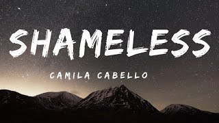 Camila cabello - Shameless (Lyrics)