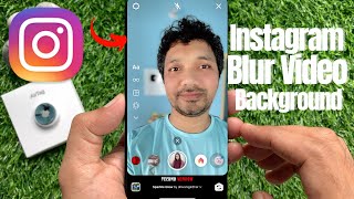 How to Blur Background on Instagram Reels in iPhone iOS 15