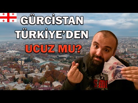 Gürcistan Türkiye'den Ucuz Mu? Tiflis'ten Bildiriyoruz