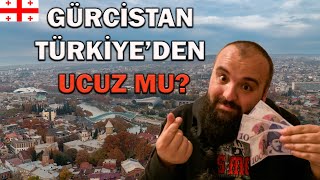 Gürcistan Türkiye'den Ucuz Mu? Tiflis'ten Bildiriyoruz