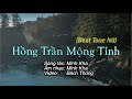 [KARAOKE] - Hồng Trần Mộng Tỉnh _ Tone Nữ