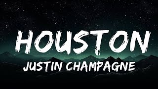 [1 Hour Version] Justin Champagne - Houston (Lyrics)  | Than Yourself