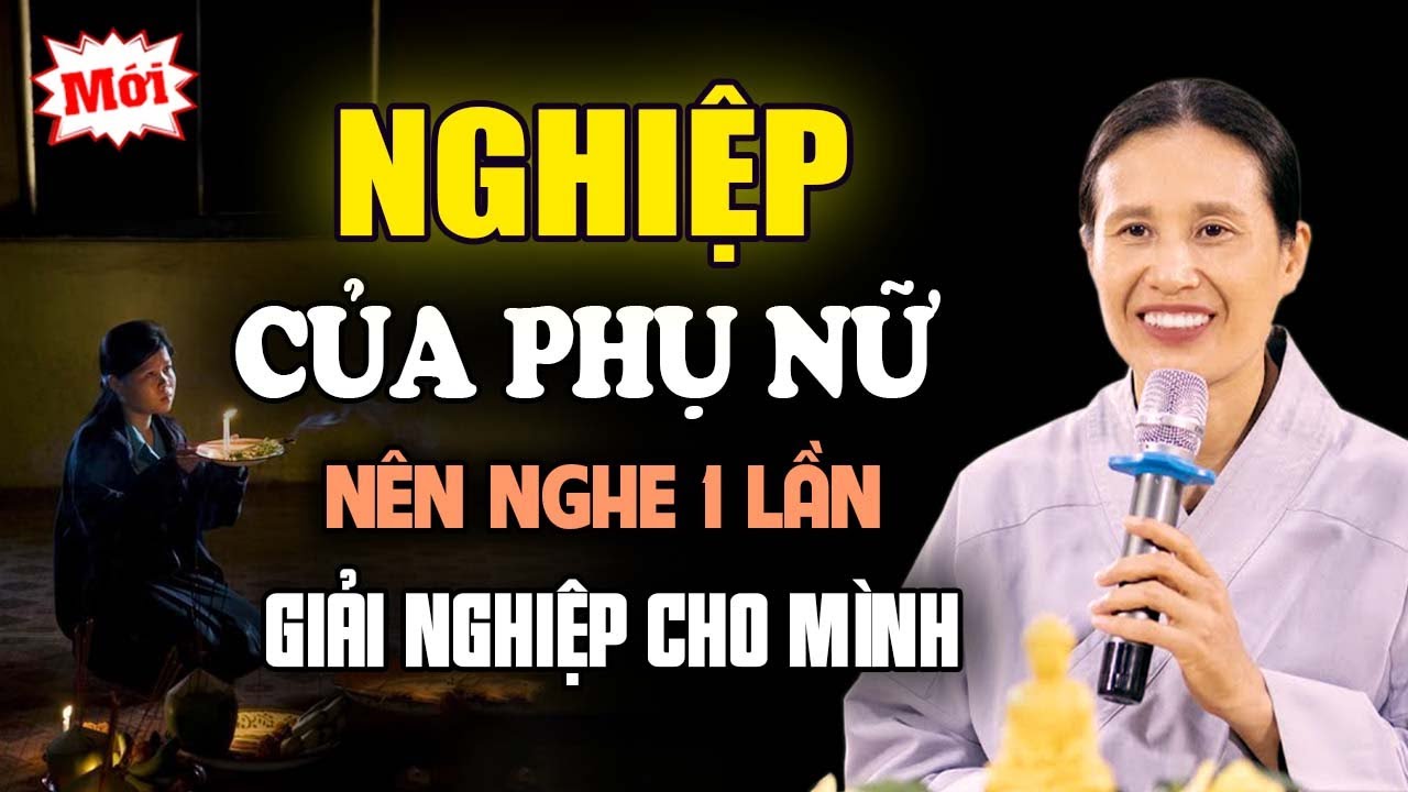 Nghiệp Của Phụ Nữ, Nên Nghe 1 Lần Giải Nghiệp Cho Mình | Cô Phạm Thị Yến