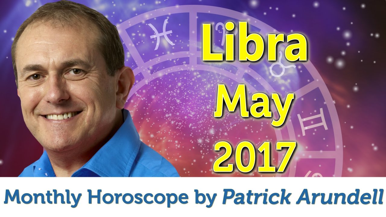 Libra May 2017 Horoscope