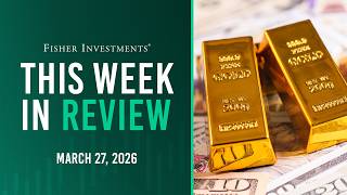 This Week in Review | Iran Conflict Volatility, March PMIs, Gold’s Recent Sell-Off (Mar. 27, 2026)