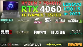 Lenovo LOQ | RTX 4060 + Ryzen 7 7840HS | Test in 18 Games in 2023