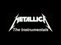 Metallica  the instrumentals