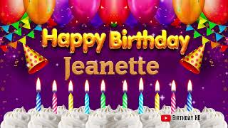 Jeanette Happy birthday To You - Happy Birthday song name Jeanette 🎁