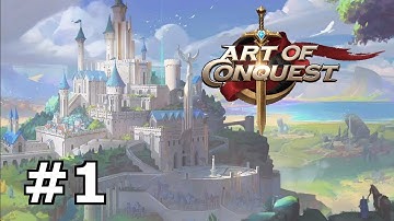Art of conquest : Gameplay Walkthrough Part 1 (IOS,Android)