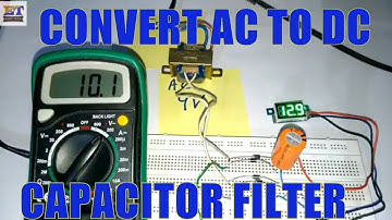 How To Convert AC to DC with Capacitor filter