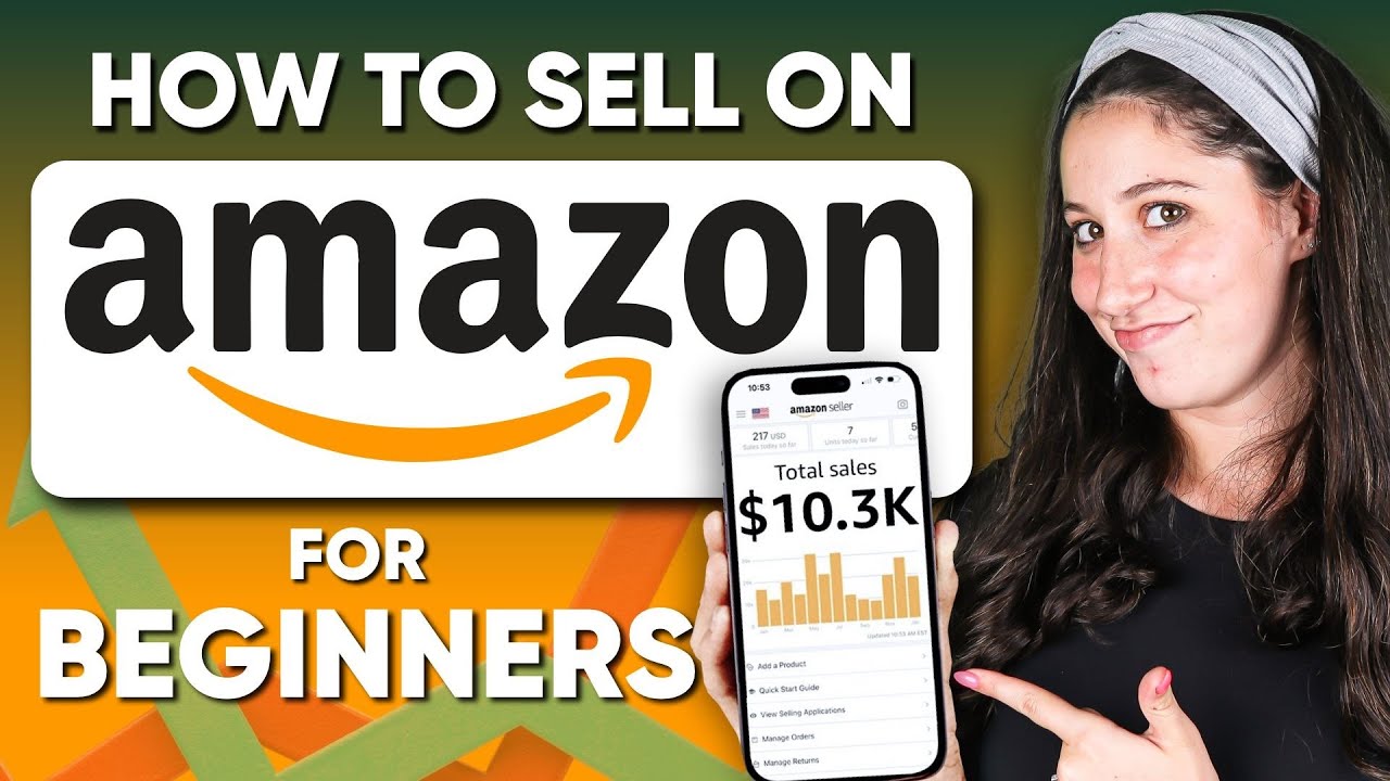 How to Sell on Amazon | Complete Beginner-Friendly Walkthrough - YouTube