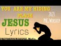 You are my hiding place jisas laip bilong mi mi givim long yupng gospel worship 2023