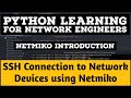 Python :Network Automation Tutorial:Netmiko Introduction|How to initiate SSH to cisco using Netmiko