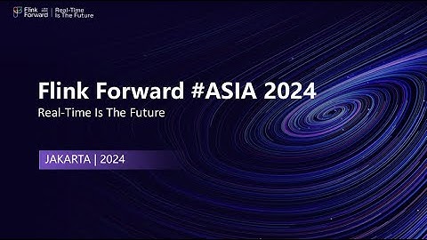 Alibaba Cloud - Flink Forward Asia Jakarta 2024 | "Real Time Is The Future