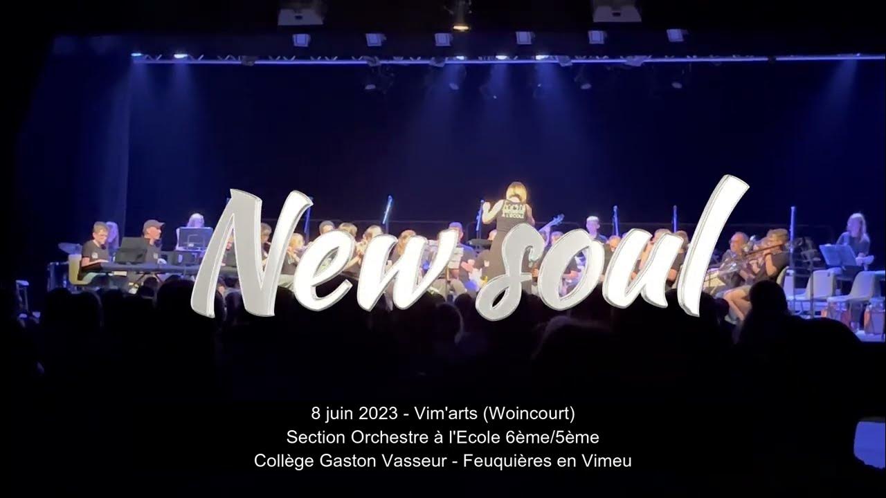 New soul 8 juin 2023 Vim'arts Woincourt Section Orchestre à l'Ecole ...