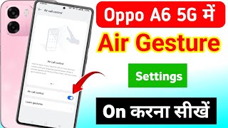 Oppo a6 5g air gesture setting | oppo a6 5g air gesture setting kaise kare  screenshot 5