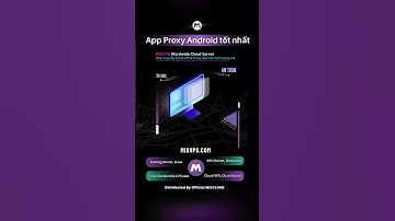 App Proxy trên Android đáng dụng nhất 2025. Lh mixvps. com để được hướng dẫn Free