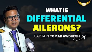 What is Differential Ailerons By Captain Tomar Awdhesh | GOLDEN EPAULETTES AVIATION