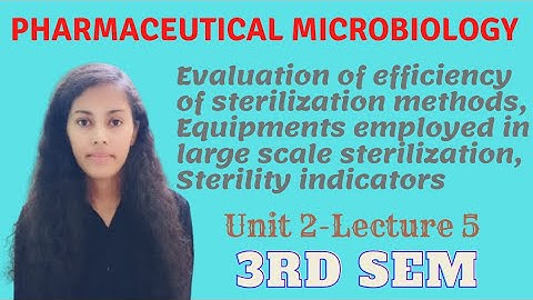Evaluation of efficiency of sterilization methods | Sterility indicators | Perfect pharmacy