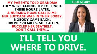 My Parents Left Grandma at a Nursing Home She Said “Don’t Call Them Just Drive ”...| Myrtle Revenge