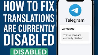 How to Fix “Translations Are Currently Disabled” on Telegram | 100% Working